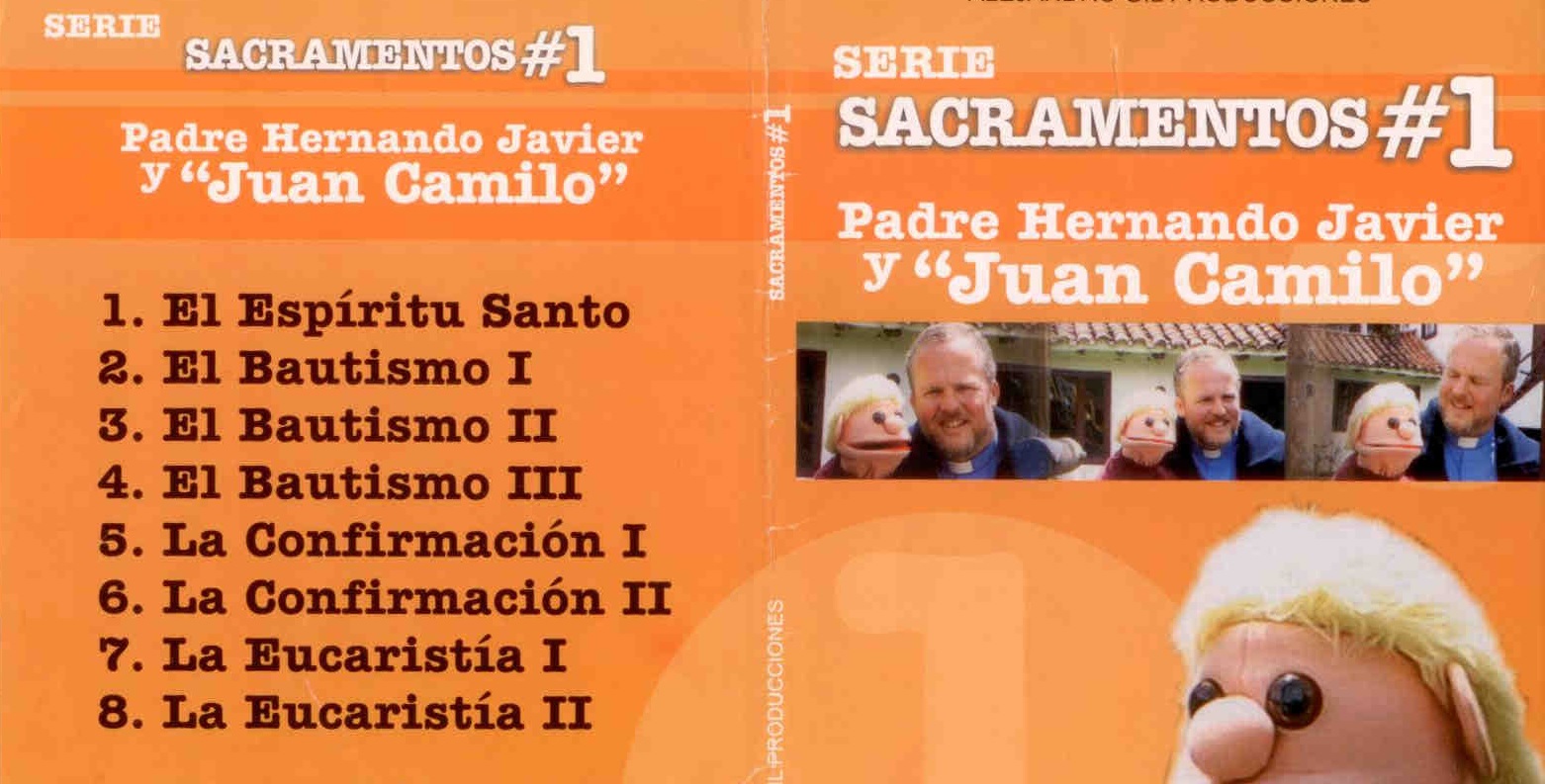 JUAN CAMILO Y LOS SACRAMENTOS