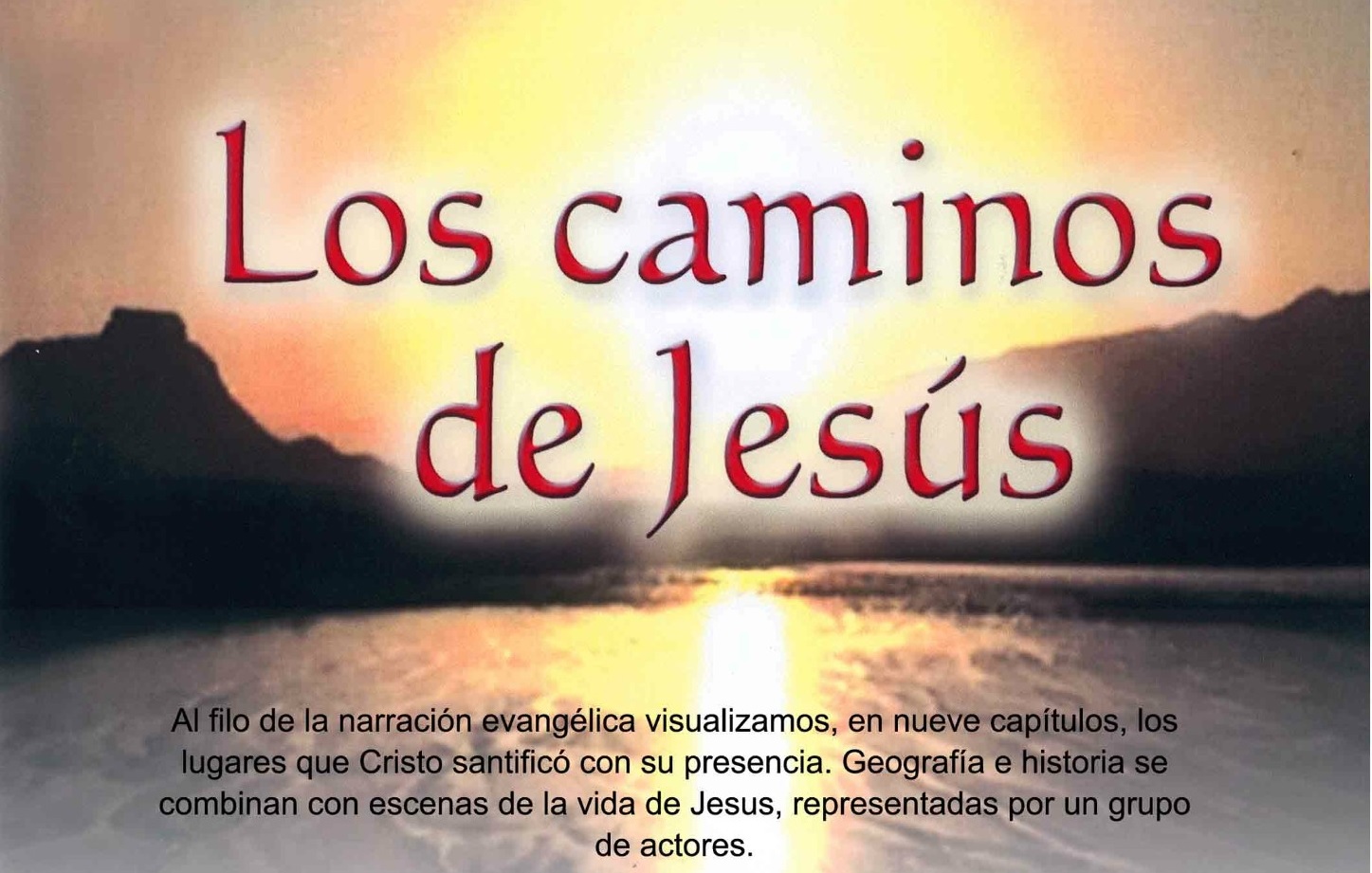 LOS CAMINOS DE JESÚS