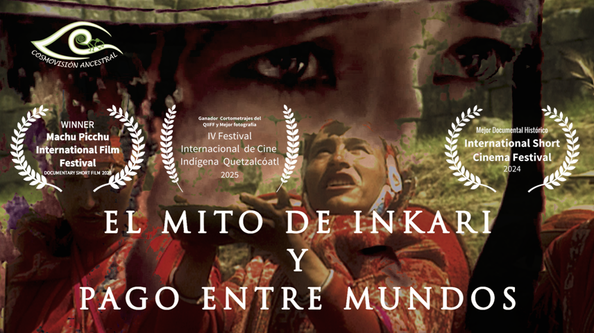 El Mito de Inkari y Pago entre mundos 