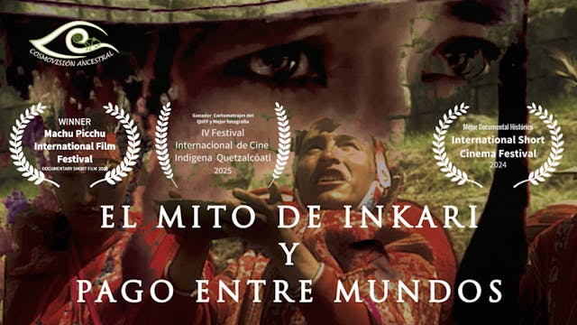 El Mito de Inkari y Pago entre mundos