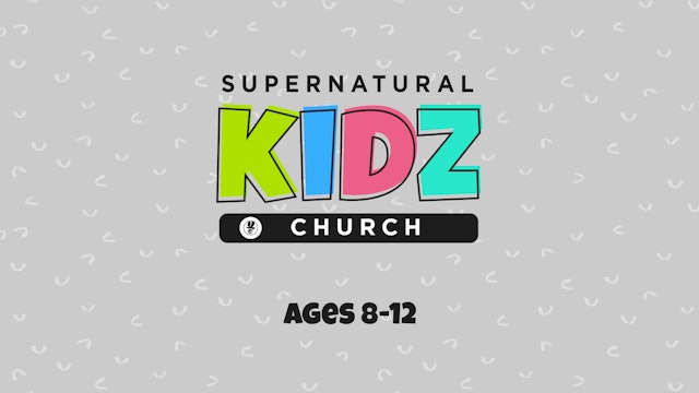 Supernatural Kidz Church Ages 8-12