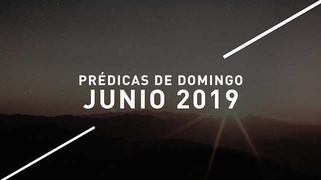 Junio 2019 Predicas