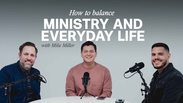 Balancing Ministry Life and Everyday Life with Micheal Miller, Ronald & Tommy
