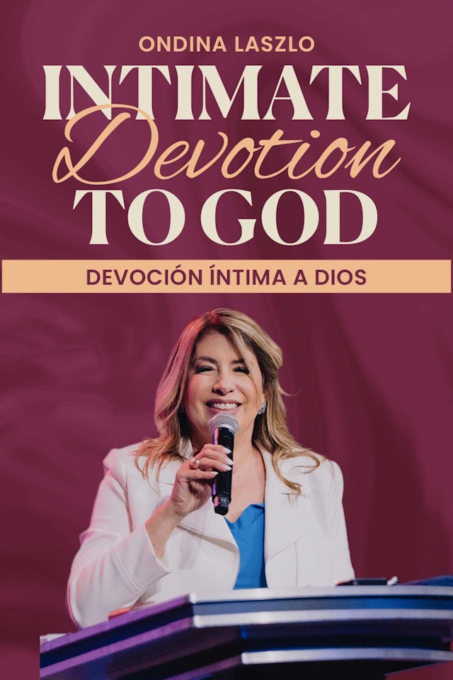 Intimate Devotion to God / Devoción Íntima A Dios | Session 1