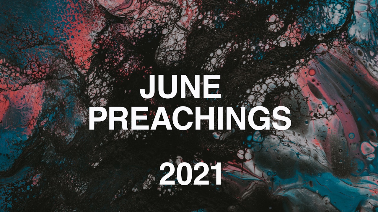 June 2021 Youth Preachings