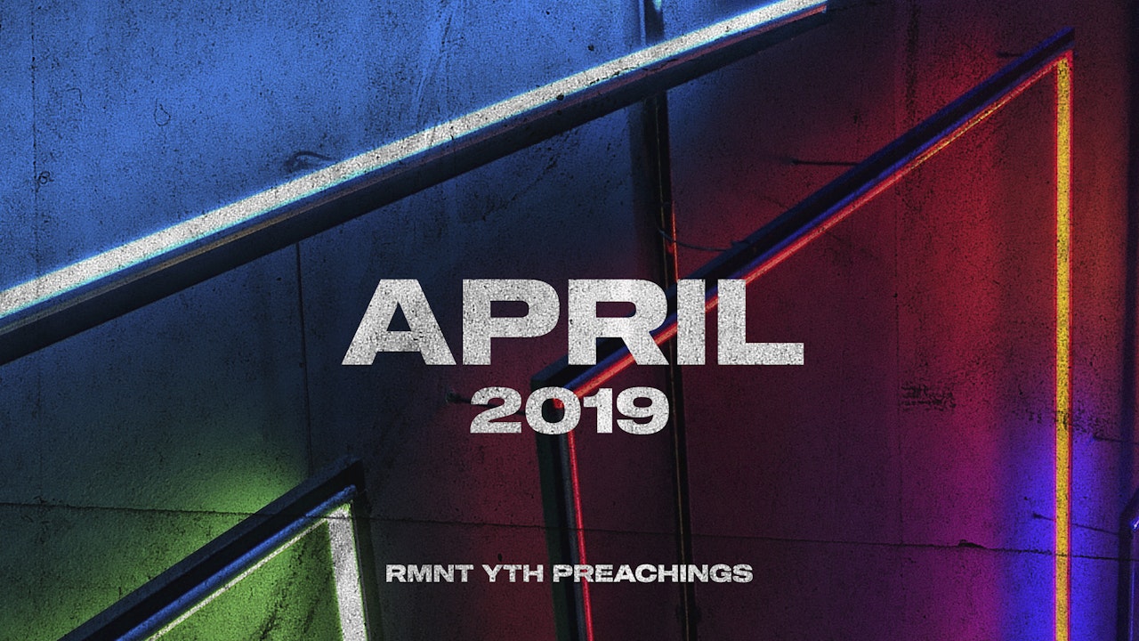 April 2019 Youth Preachings
