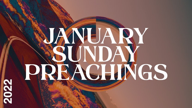 January 2022 Preachings