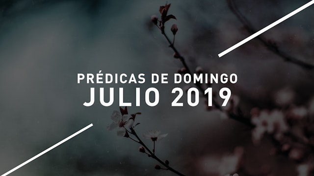 Julio 2019 Predicas