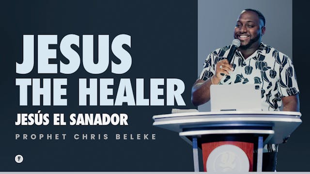 JESUS THE HEALER / JESÚS EL SANADOR |...
