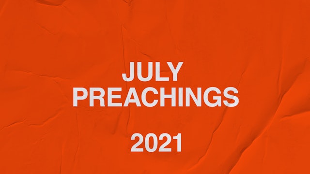 July 2021 Youth Preachings