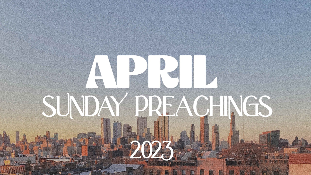 April 2023 preachings