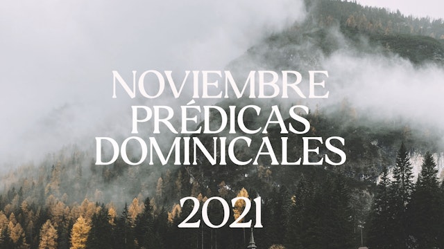 Noviembre 2021 Predicas