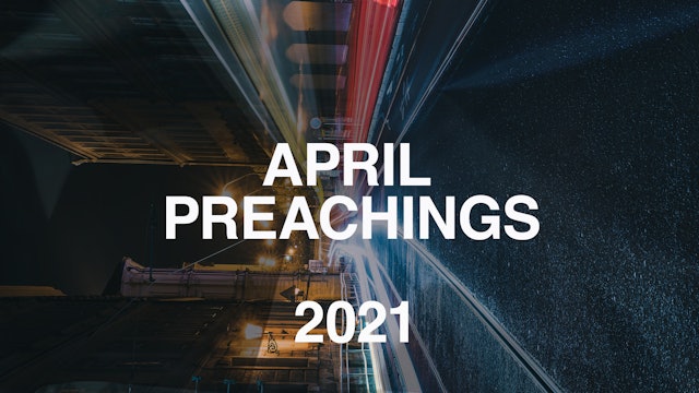April 2021 Youth Preachings