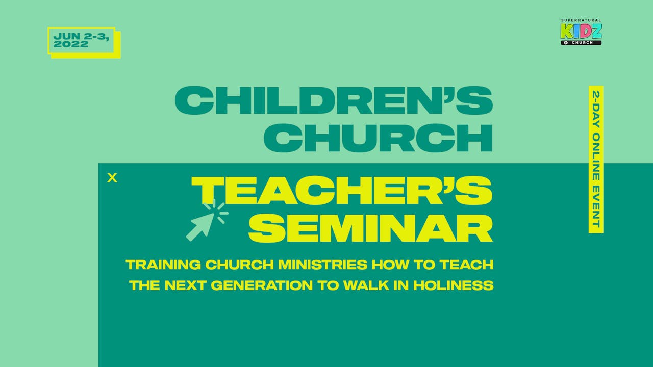 Children's Church Teacher's Seminar 2022