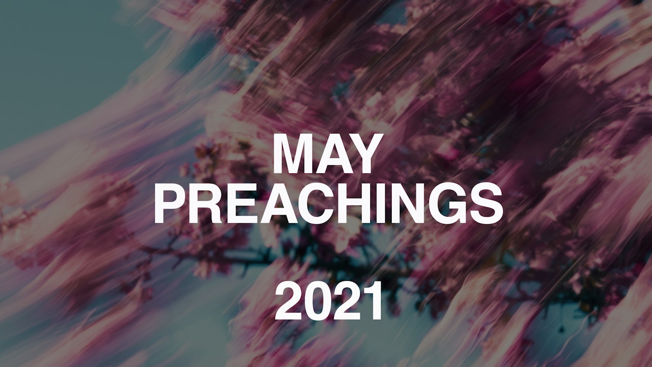 May 2021 Youth Preachings