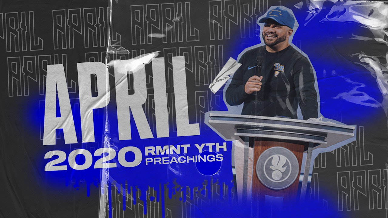 April 2020 Youth Preachings