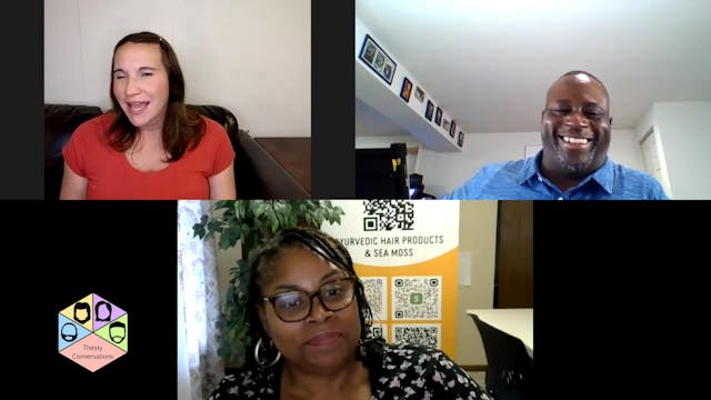 Thirsty Conversations S3 Ep7 Eve's Na...