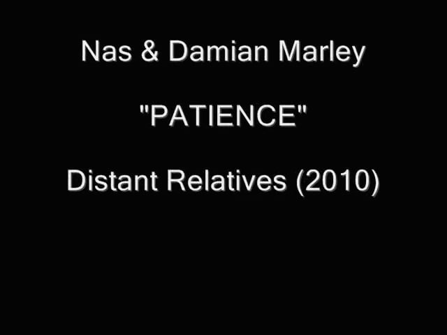 Nas & Damian Marley - Patience (Lyrics)