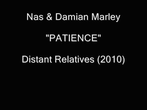Nas & Damian Marley - Patience (Lyrics)