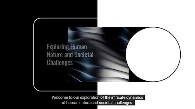 Exploring Human Nature and Societal C...