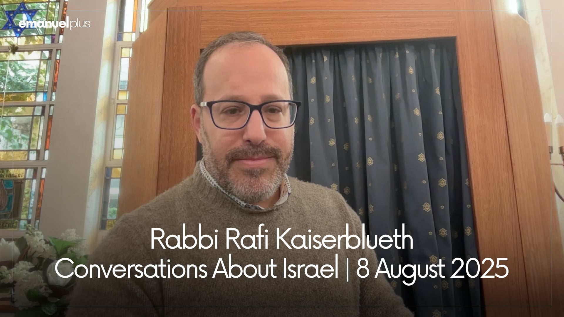Conversations About Israel | 11 Augus...