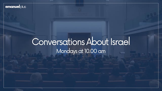 Conversations about Israel - 10/28/20...