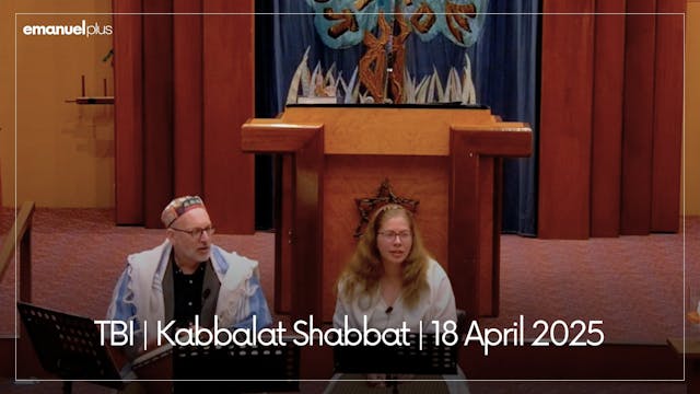 TBI | Kabbalat Shabbat | 18 April 2025