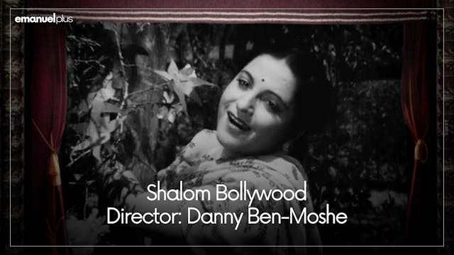 Shalom Bollywood | Director: Danny Be...