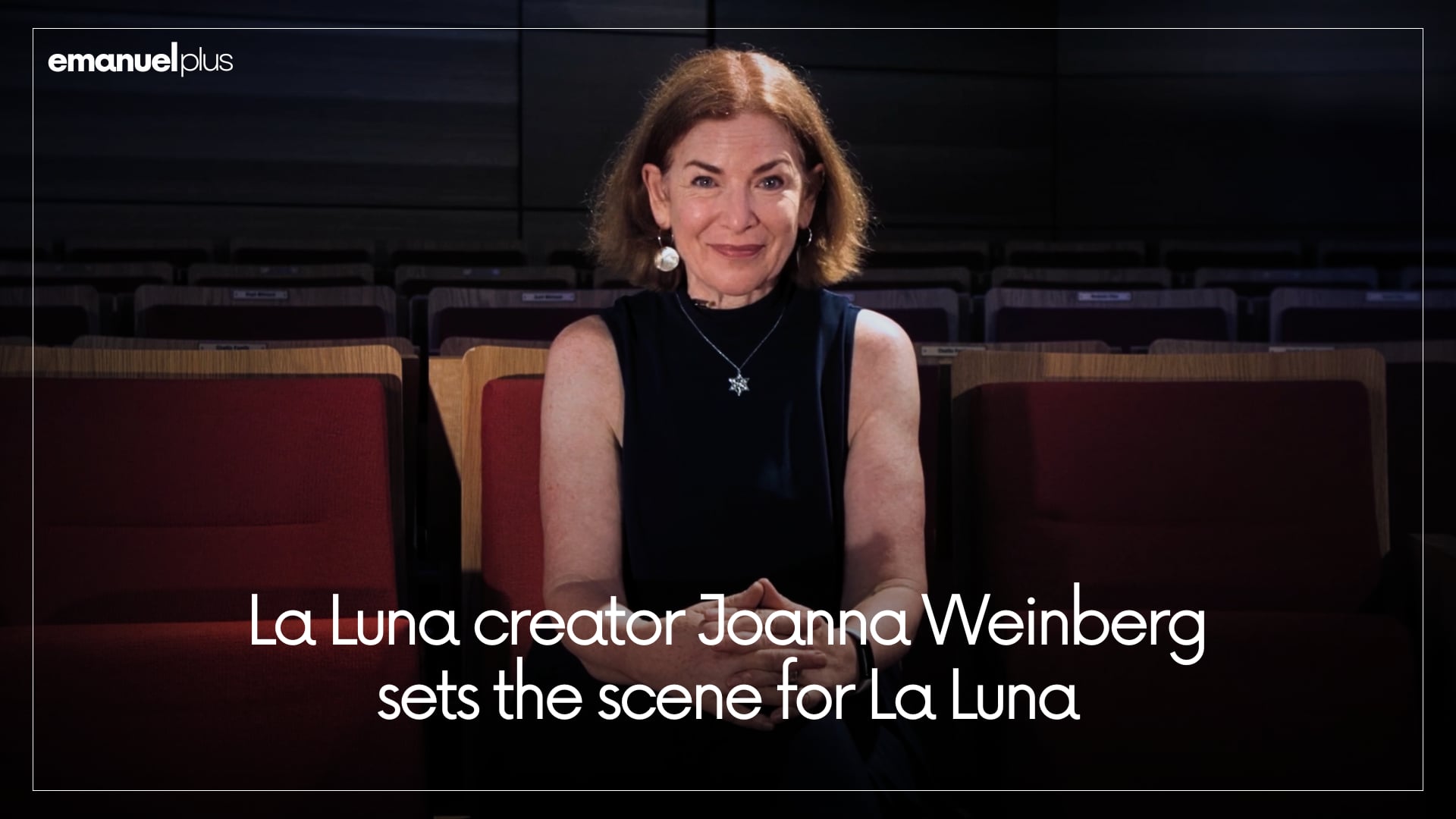 La Luna creator Joanna Weinberg sets the scene for La Luna