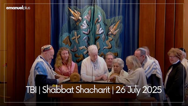 TBI | Shabbat Shacharit | 26 July 2025