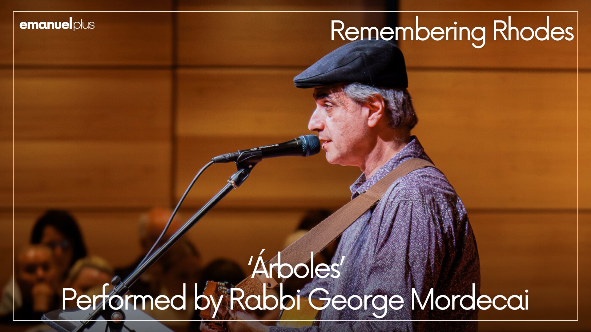 Remembering Rhodes | ‘Árboles’ Performed by Rabbi George Mordecai