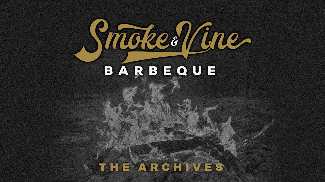Smoke & Vine BBQ | The Archives