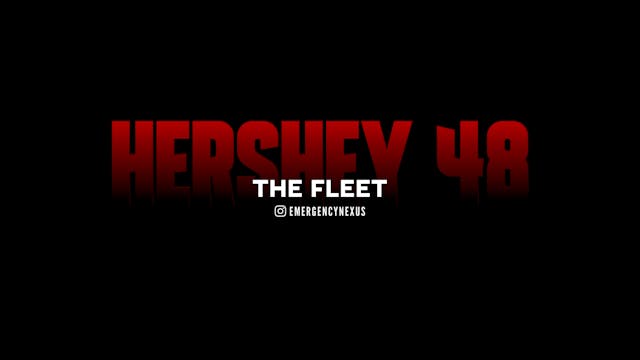 *NEW* Hershey 48 : The Fleet Episode 2