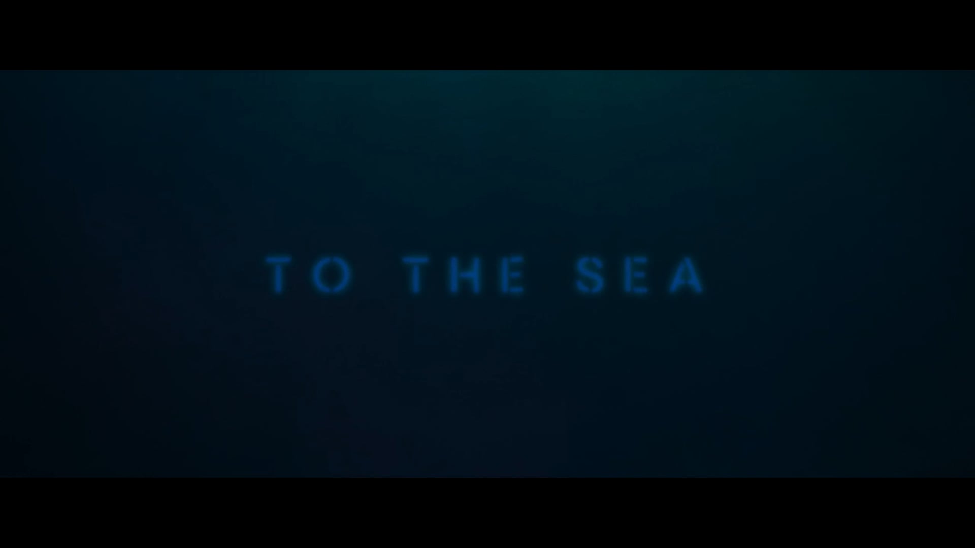 To the Sea