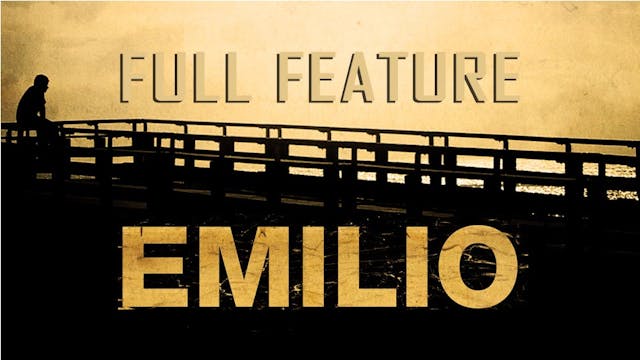 EMILIO - FULL FEATURE - Spanish