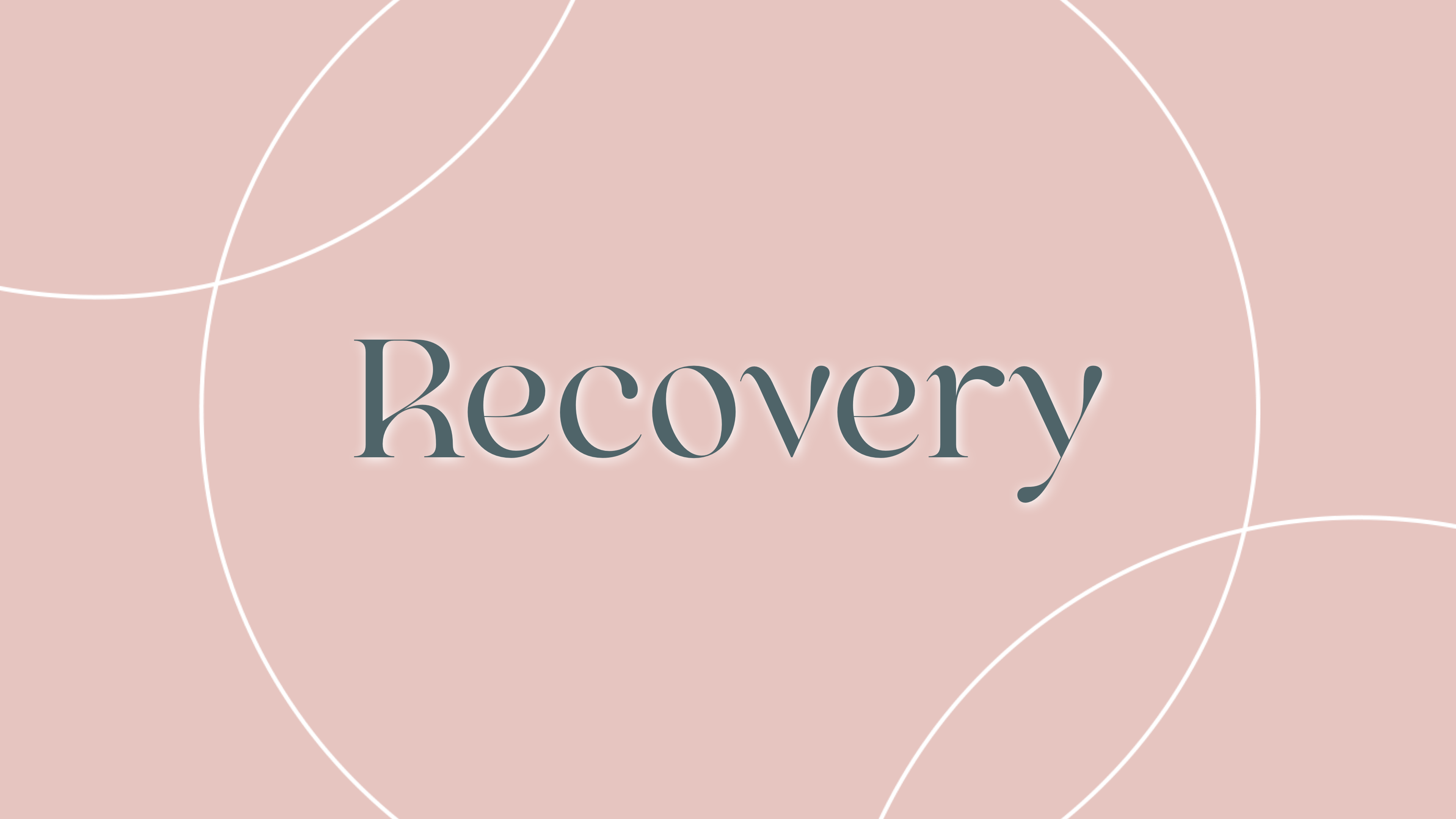 Recovery
