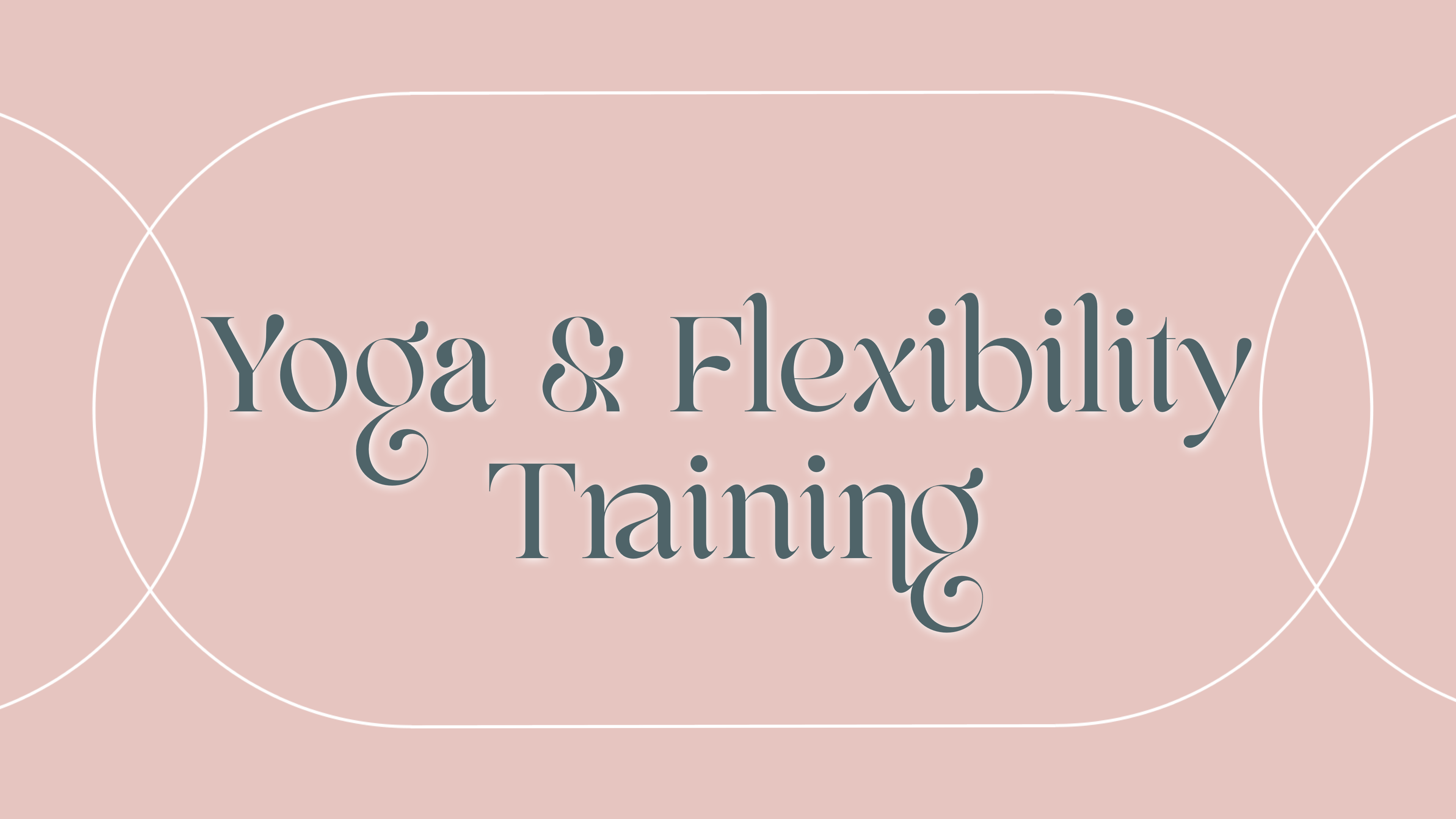 Yoga & Flexibility Training