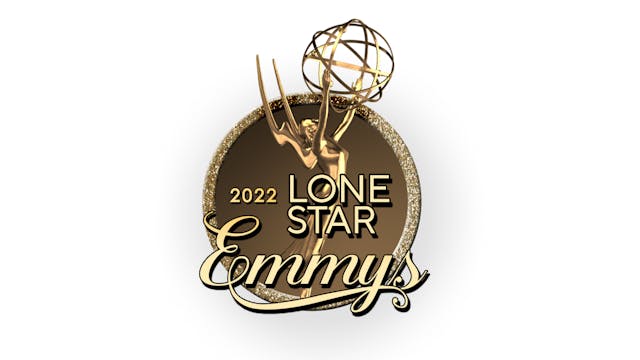 2022 Lone Star Regional Emmy® Awards