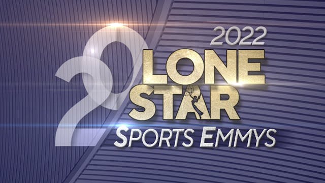 2022 Lone Star Regional Sports Emmy® ...