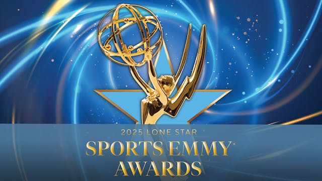 2025 Lone Star Regional Sports Emmy® ...