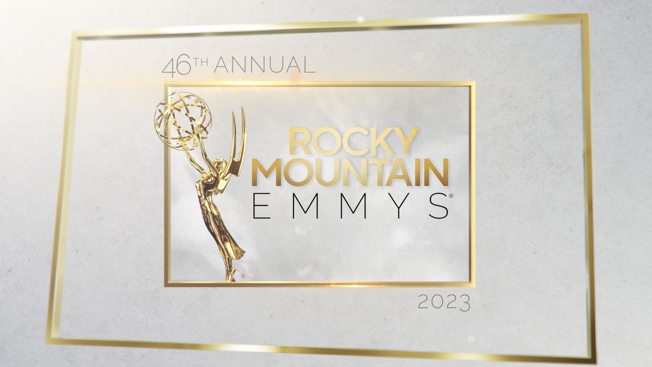 46th Annual Rocky Mountain Regional Emmy® Awards The Emmys®