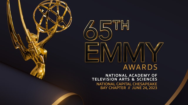 The Sixty Fifth Emmy® Awards - National Capital Chesapeake Bay Chapter
