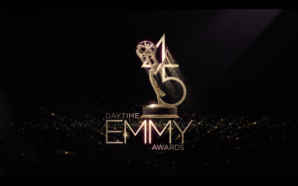 The 45th Annual Daytime Emmy® Awards Daytime Emmy® Awards The Emmys®
