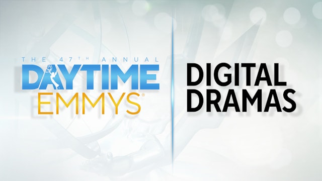 The Daytime Emmys®: Digital Dramas