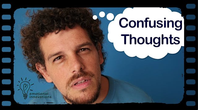 #16 Confusing Thoughts