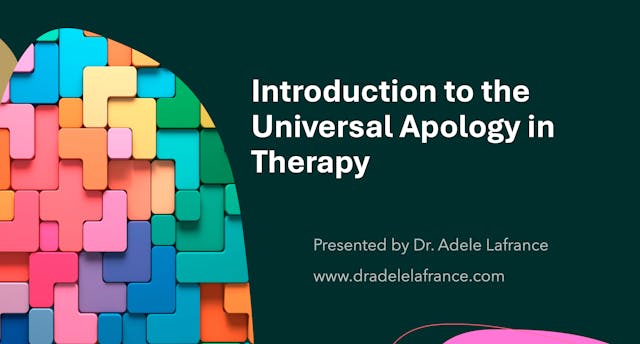 Introduction to the Universal Therapeutic Apology