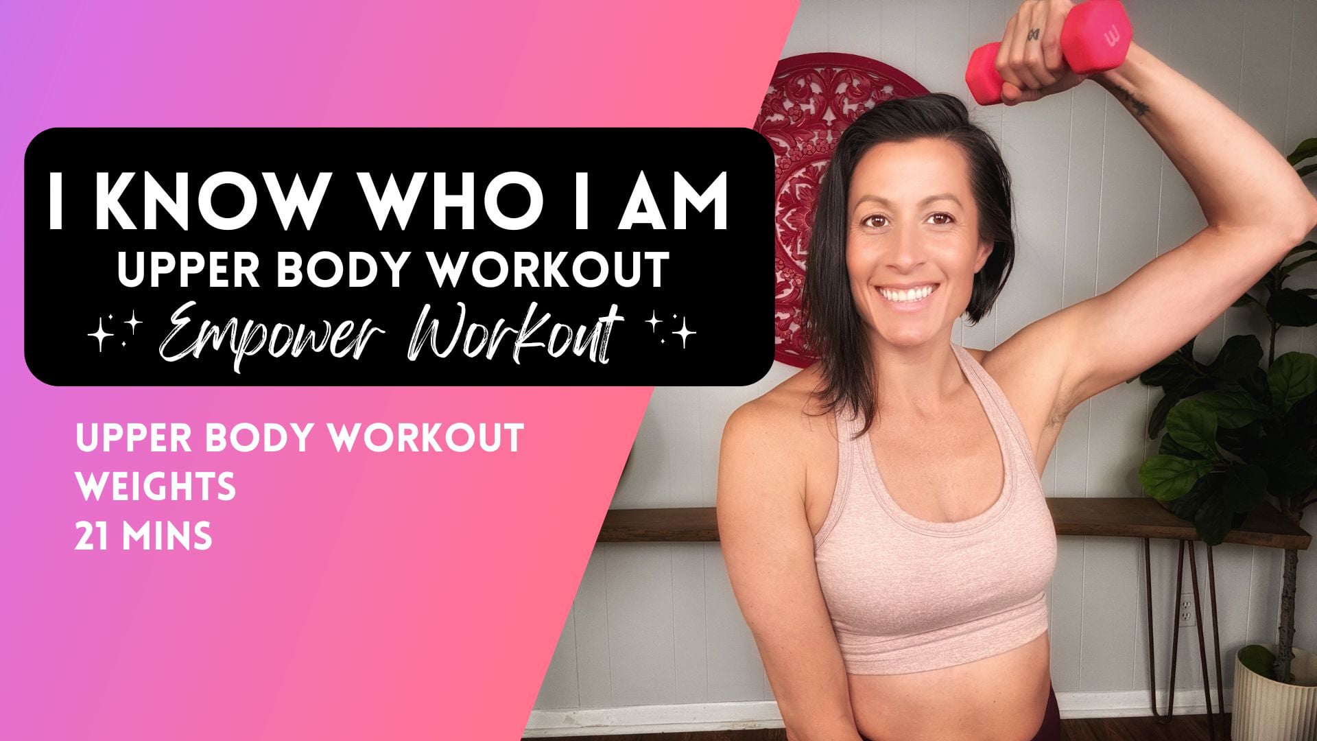 I Know Who I AM Weighted Workout