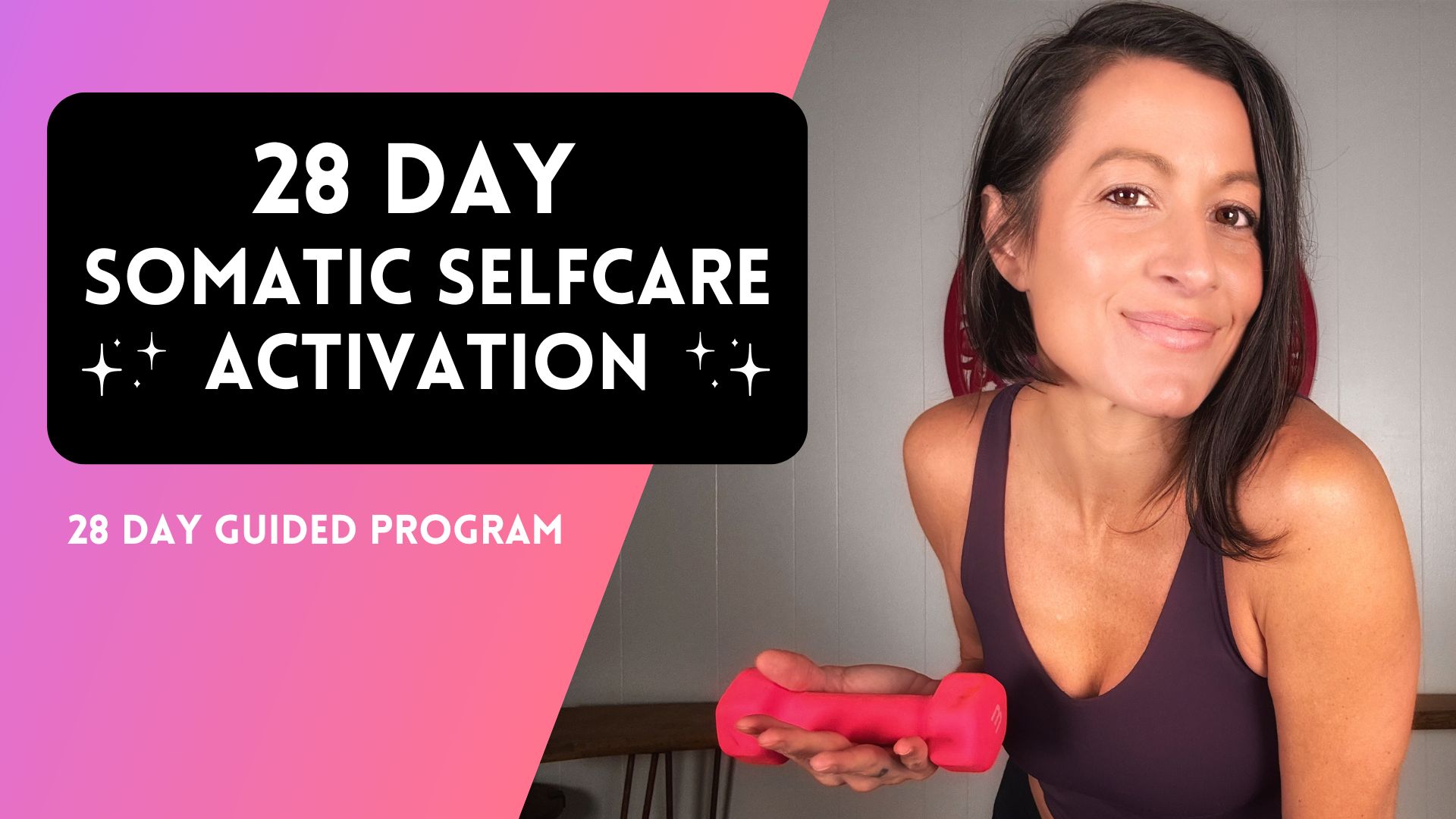 28 Day Somatic Self-Care Activation - Guided Program