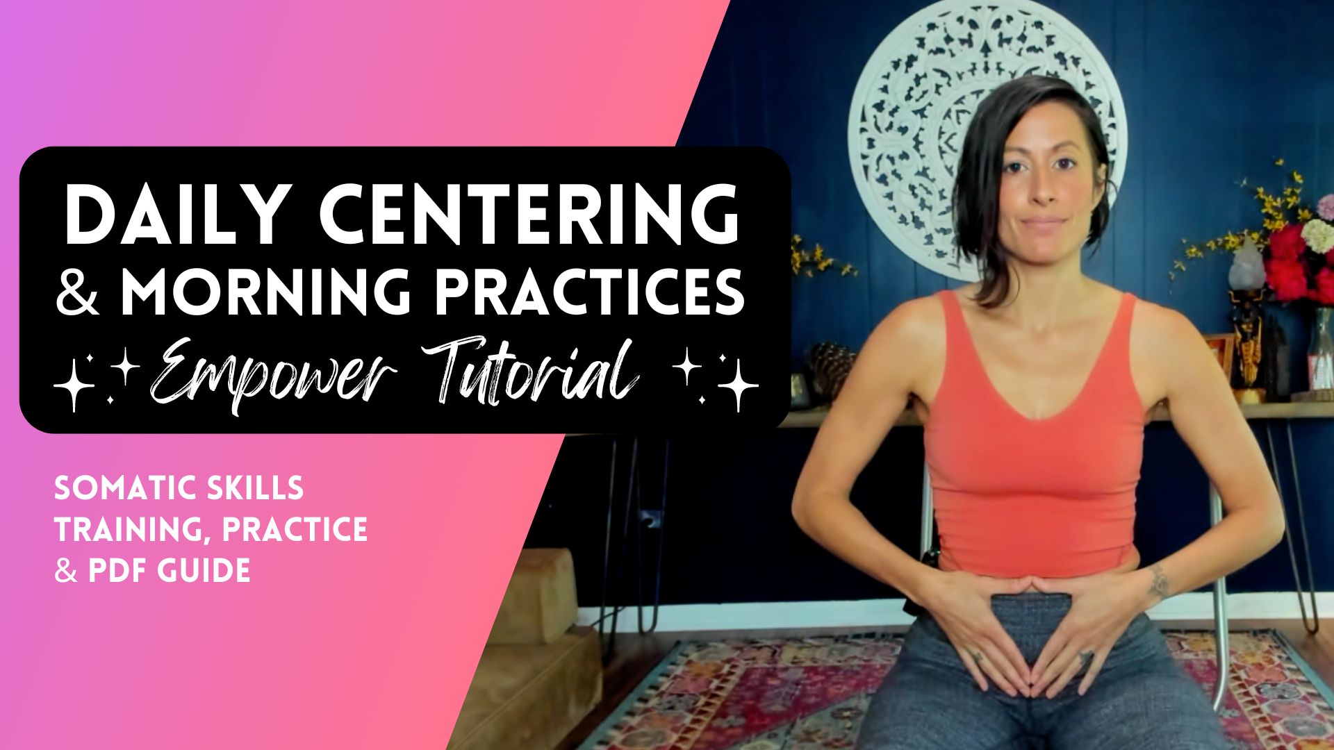 Daily Centering Somatic Skills Training, Guided Practice & PDF guide