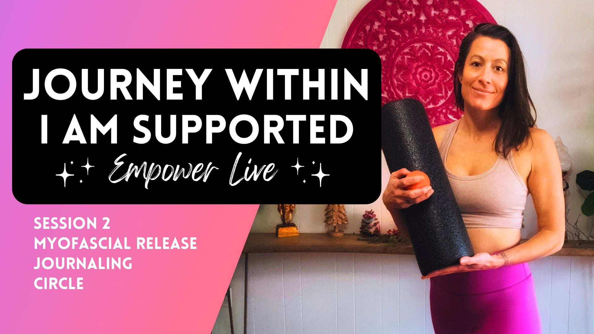 Journey Within - Session 2: I am Supported - Back Body Myofascial Release